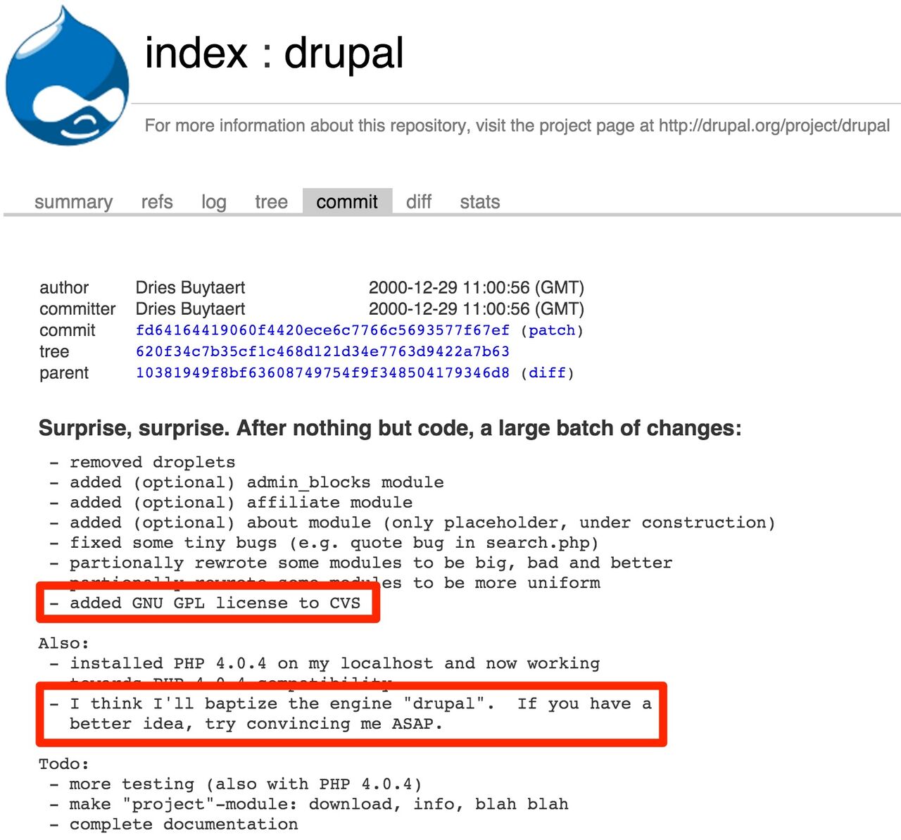 Commit message where the project was named &quot;Drupal&quot; and the GNU GPL license was added.