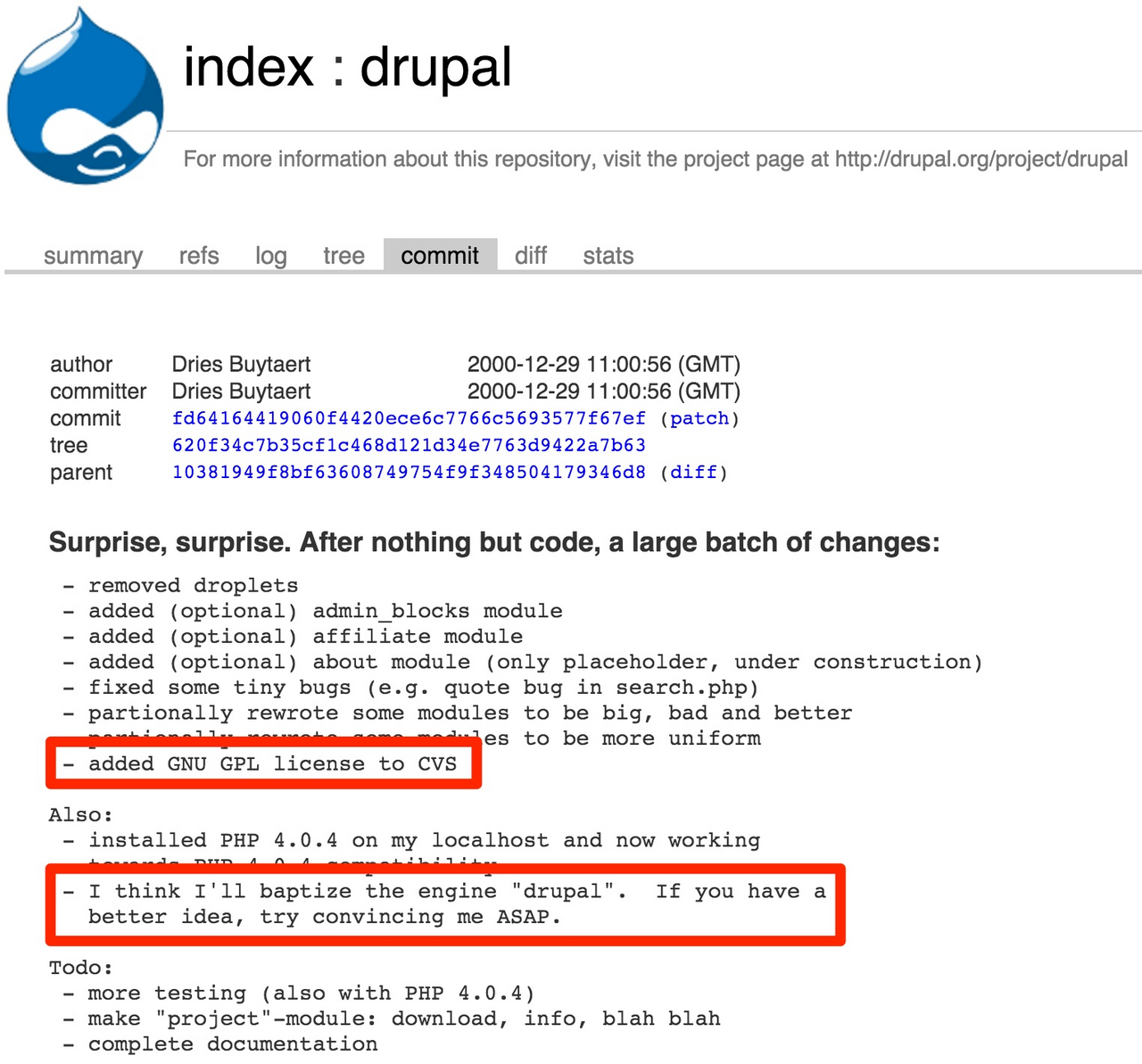 Commit message where the project was named "Drupal" and the GNU GPL license was added.