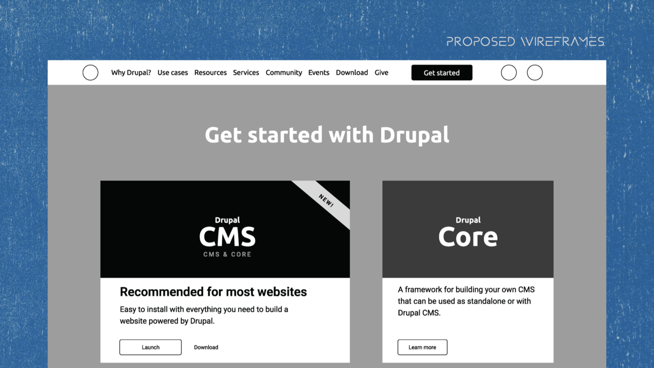 Wireframe for Drupal download page displaying two options: "Drupal CMS" for general use and "Drupal Core" for custom CMS development.