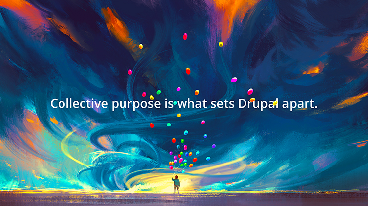 A person stands releasing colorful balloons into a swirling sky, with the text "Collective purpose is what sets Drupal apart.