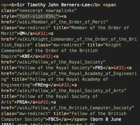 The generated HTML code for Tim Berners-Lee's Wikipedia page; it could be more semantic