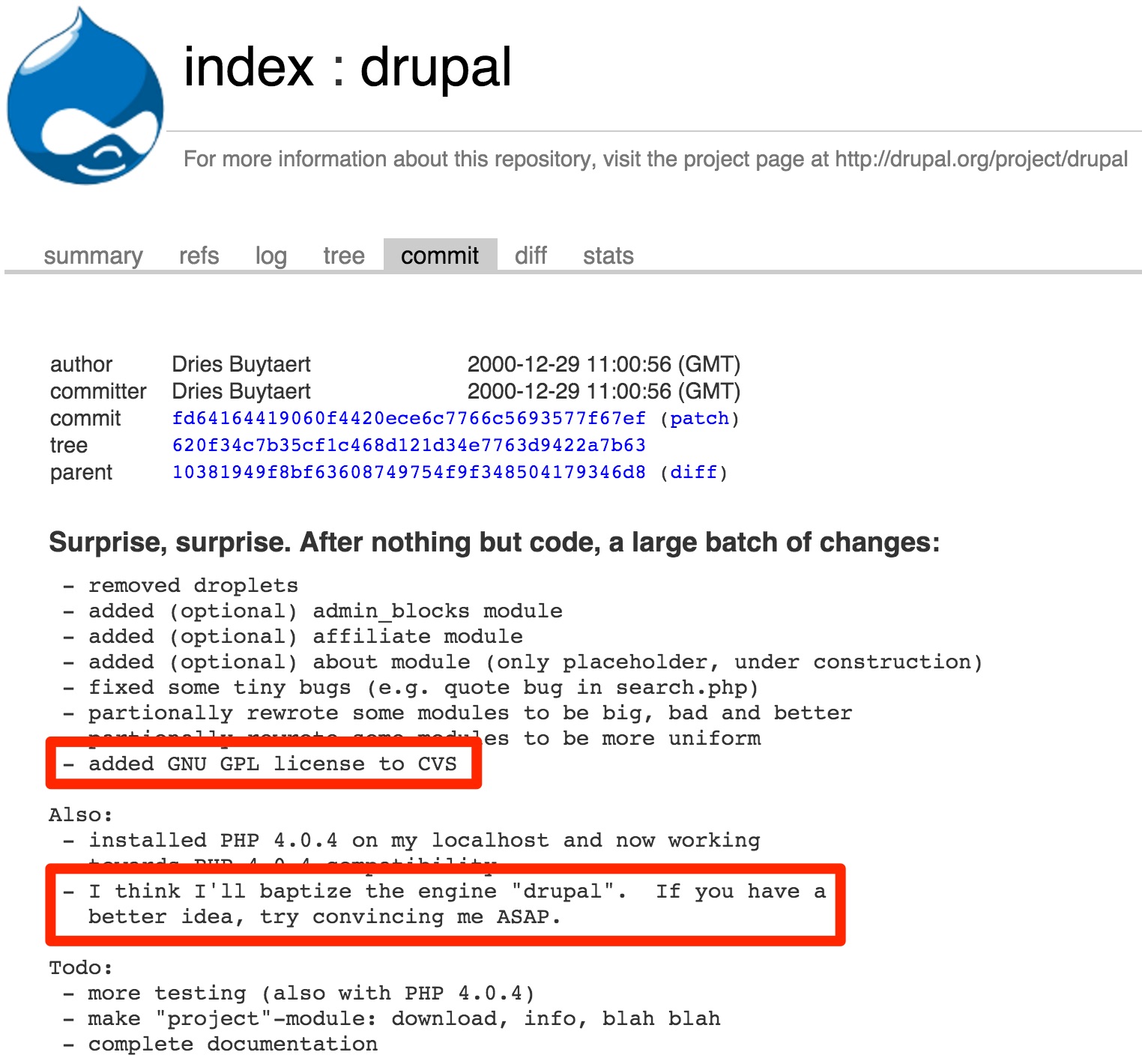 Commit message where the project was named "Drupal" and the GNU GPL license was added.