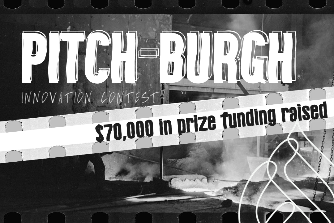 A hero image with the word "Pitch-burgh" in large font, with "$70,000 in prize funding raised" written below it.